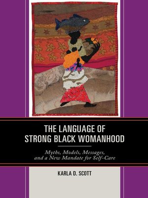 cover image of The Language of Strong Black Womanhood